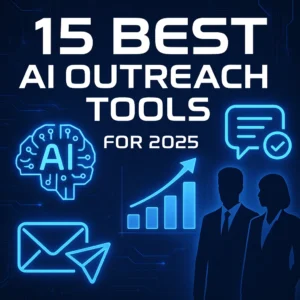 AI outreach tools graphic showcasing email icons, growth chart, and AI brain with text: 15 Best AI Outreach Tools for 2025