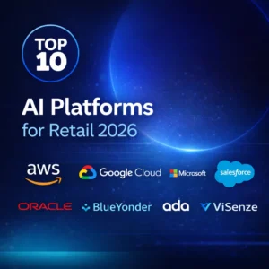 AI platforms for retail 2026 thumbnail featuring top 10 companies including AWS, Google Cloud, Microsoft, Salesforce, Oracle, Blue Yonder, ada, and ViSenze on a blue tech background